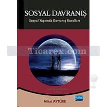 Sosyal Davranış | Nihat Aytürk