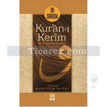 99 Soruda Kur'an-ı Kerim | Muhittin Akgül