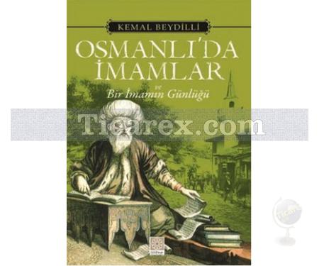 Osmanlı'da İmamlar ve Bir İmamın Günlüğü | Kemal Beydilli - Resim 1