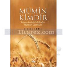 Mümin Kimdir | Selçuk Camcı