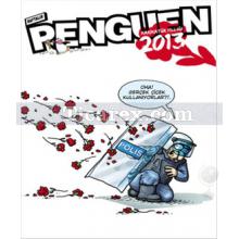 Penguen Karikatür Yıllığı - 2013 | Penguen Dergisi Yazar Çizerleri