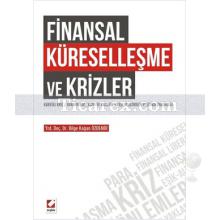 Finansal Küreselleşme ve Krizler | Bilge Kağan Özdemir