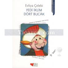 Yedi İklim Dört Bucak | Evliya Çelebi