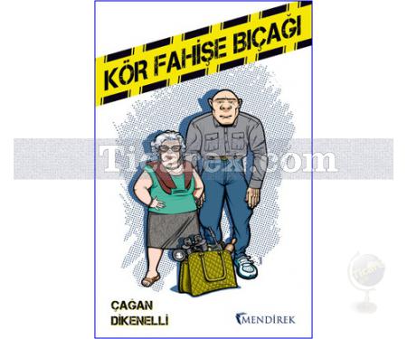 Kör Fahişe Bıçağı | Çağan Dikenelli - Resim 1