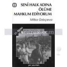 seni_halk_onunde_olume_mahkum_ediyorum