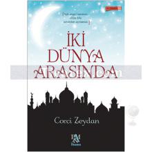 İki Dünya Arasında | Corcî Zeydân