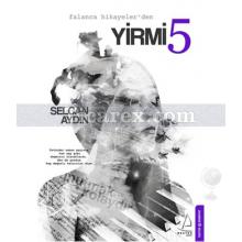 Yirmi 5 | Selcan Aydın