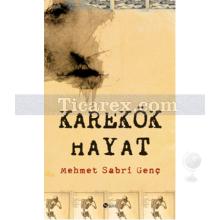 Karekök Hayat | Mehmet Sabri Genç