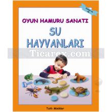 Oyun Hamuru Sanatı - Su Hayvanları | Young Learner