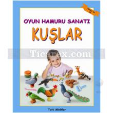 Oyun Hamuru Sanatı - Kuşlar | Young Learner