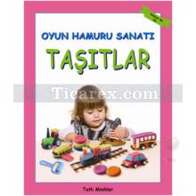 Oyun Hamuru Sanatı - Taşıtlar | Young Learner