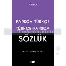 Farsça-Türkçe / Türkçe-Farsça Sözlük | Mehmet Kanar