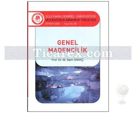 Genel Madencilik | Saim Saraç - Resim 1