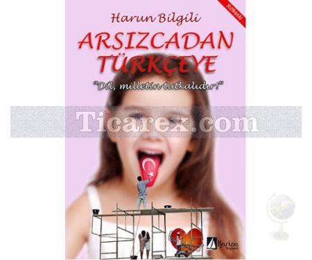 Arsızcadan Türkçeye | Harun Bilgili - Resim 1