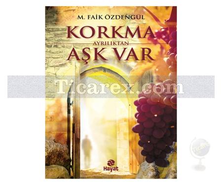 Korkma Ayrılıktan Aşk Var | M. Faik Özdengül - Resim 1