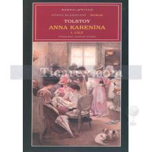 Anna Karenina Cilt: 1 | Lev Nikolayeviç Tolstoy