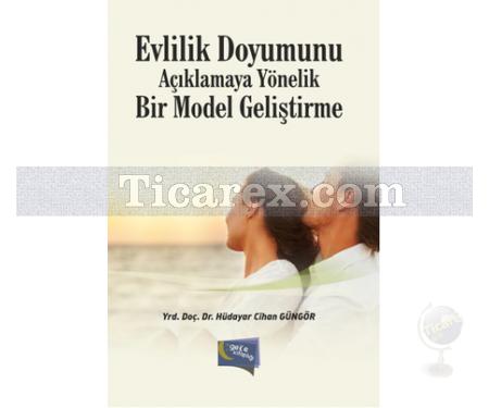 Evlilik Doyumunu Açıklamaya Yönelik Bir Model Geliştirme | Hüdayar Cihan Güngör - Resim 1