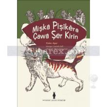 Mişka Pişîkera Çawa Şer Kirin | Xinko Aper