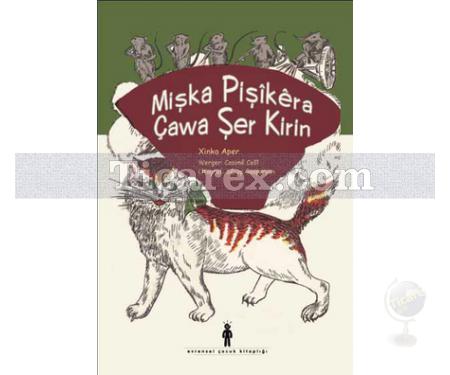 Mişka Pişîkera Çawa Şer Kirin | Xinko Aper - Resim 1