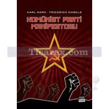 Komünist Parti Manifestosu | Karl Marx