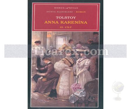 Anna Karenina Cilt: 3 | Lev Nikolayeviç Tolstoy - Resim 1