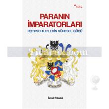 Paranın İmparatorları | İsmail Tokalak