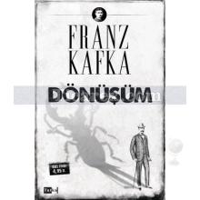 Dönüşüm | Franz Kafka