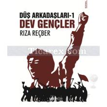 Dev Gençler | Düş Arkadaşları 1 | Rıza Reçber