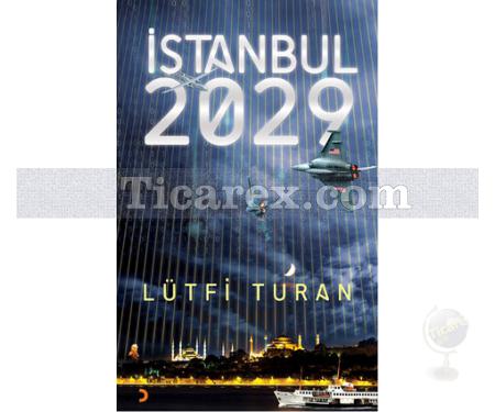 İstanbul 2029 | Lütfi Turan - Resim 1