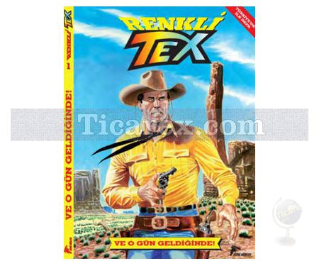 Renkli Tex 1 | Ve O Gün Geldiğinde | Mauro Boselli - Resim 1