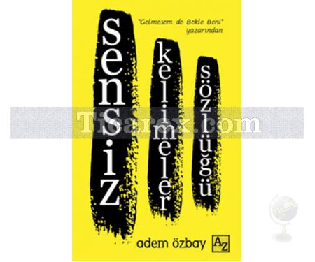 Sensiz Kelimeler Sözlüğü | Adem Özbay - Resim 1