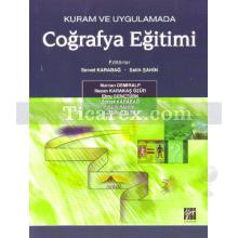 Kuram ve Uygulamada Coğrafya Eğitimi | Servet Karabağ, Salih Şahin