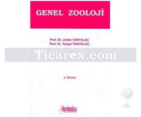 Genel Zooloji | Jülide Tanyolaç, Turgut Tanyolaç - Resim 1