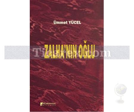 Zalha'nın Oğlu | Ümmet Yücel - Resim 1