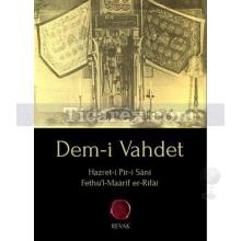 Dem-i Vahdet | Muhammed Fethü'l-Maarif