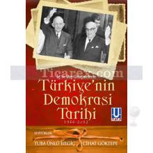 Türkiye'nin Demokrasi Tarihi | 1946 - 2012 | Cihat Göktepe, Tuba Ünlü Bilgiç
