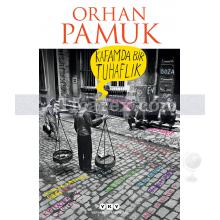 Kafamda Bir Tuhaflık | Orhan Pamuk