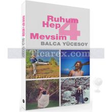 Ruhum Hep 4 Mevsim | Balca Yücesoy