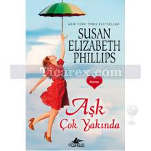Aşk Çok Yakında | Susan Elizabeth Phillips