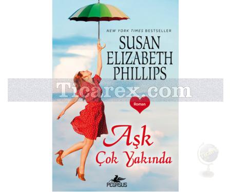 Aşk Çok Yakında | Susan Elizabeth Phillips - Resim 1