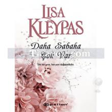 Daha Sabaha Çok Var | Lisa Kleypas