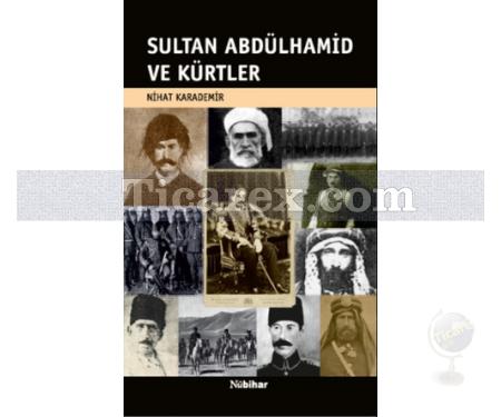 Sultan Abdülhamid ve Kürtler | Nihat Karademir - Resim 1