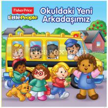 Okuldaki Yeni Arkadaşımız - Fisher Price | Kolektif