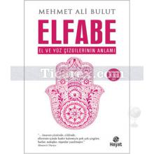 Elfabe | El ve Yüz Çizgilerinin Anlamı | Mehmet Ali Bulut