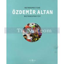 Retrospective - Retrospektif | Özdemir Altan