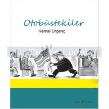 Otobüstekiler | Kemal Urgenç