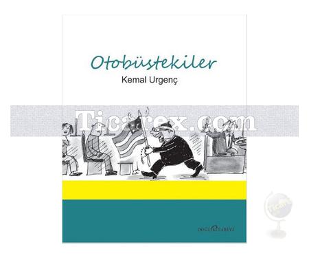 Otobüstekiler | Kemal Urgenç - Resim 1