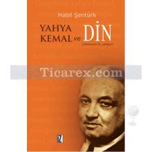 Yahya Kemal ve Din | Habil Şentürk