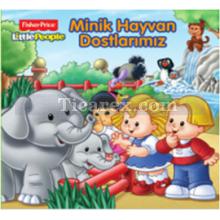 Minik Hayvan Dostlarımız | Fisher Price | Kolektif