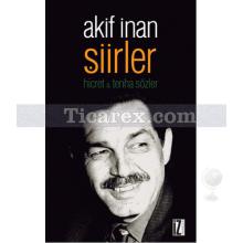 Şiirler | Hicret & Tenha Sözler | Akif İnan